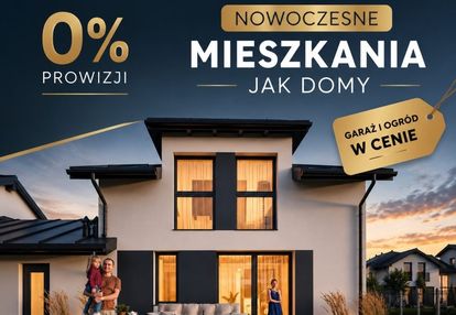 Mieszkania jak domy – garaż i ogród w cenie !