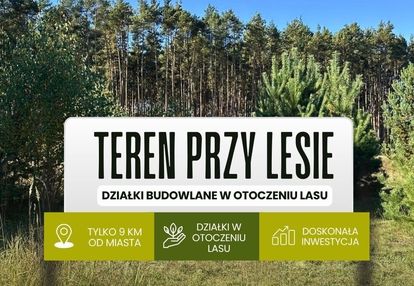 Działki w otoczeniu lasu nowe smarchowice