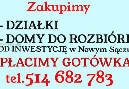 Zakupimy działki i domy do rozbiórki
