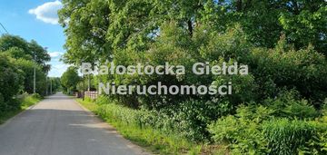 Urokliwa działka na skraju puszczy białowieskiej