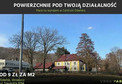 Wynajmę plac / działkę Gdańsk Wrzeszcz