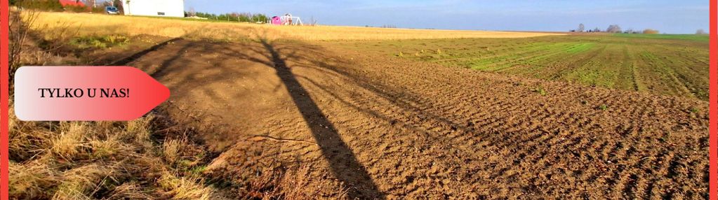 Tylko u nas! miejsce na twój wymarzony dom!