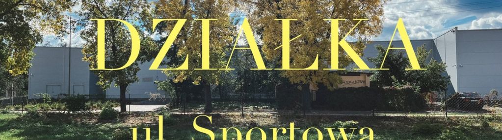 Działka przy ul. sportowej