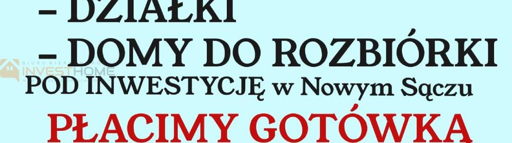 Zakupimy działki i domy do rozbiórki