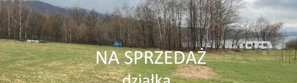 Działka budowlana nad jeziorem klimkówka