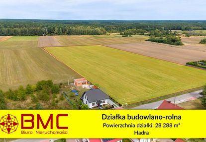 Działka budowlano rolna hadra 28 288m2