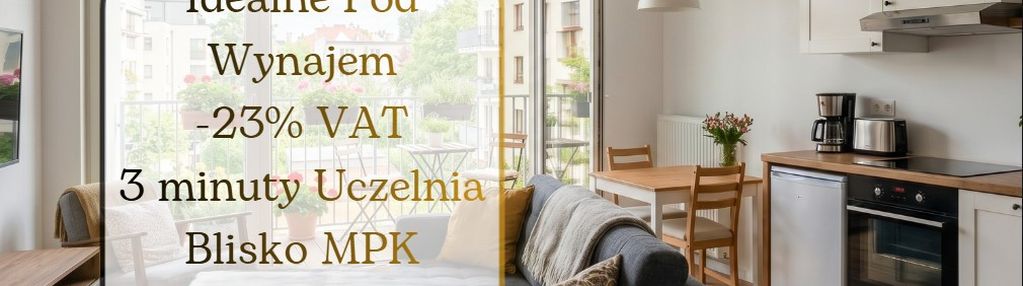 ✅idealne pod wynajem✅blisko uczelni✅-23%vat✅0%pcc