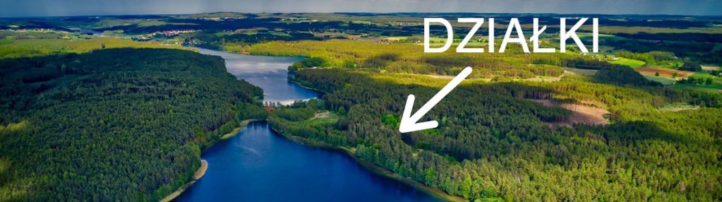 Działki nad jeziorem w sercu kaszub