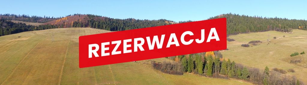 Działka rolno-budowlana w łapszach niżnych
