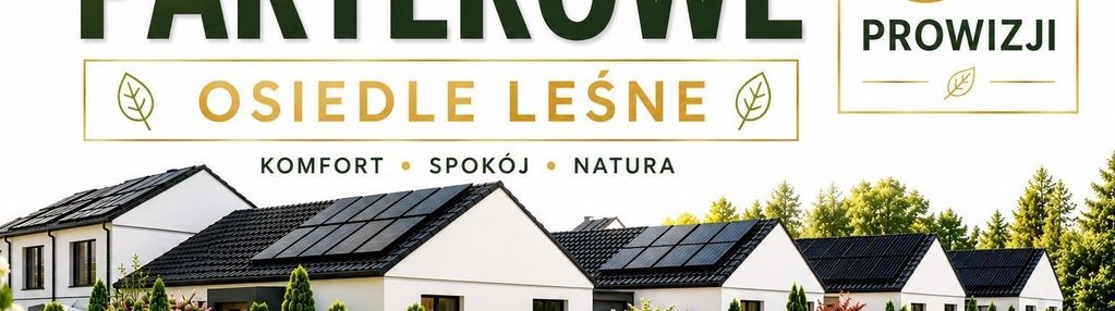 Nowoczesność, komfort i niezależność.