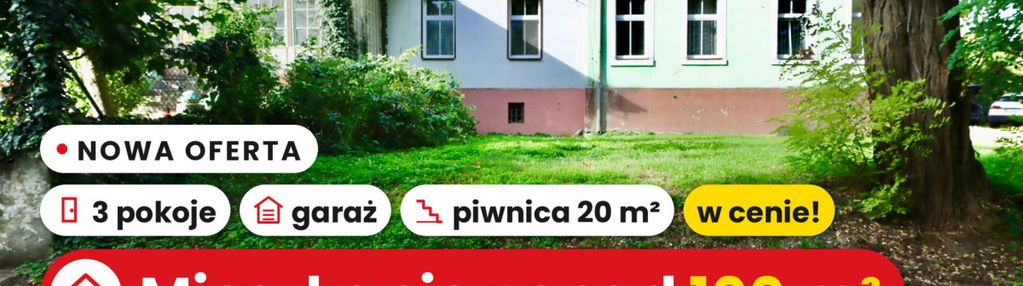 3 pokoje 99 m2 z garażem i piwnicą 21 m2