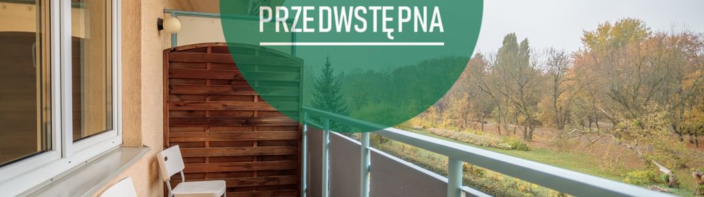 Tuż przy parku szczęśliwickim, 3 pokoje z balkonem