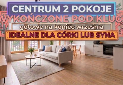Nowe wykończone 2-pokoje w ścisłym centrum, klima!