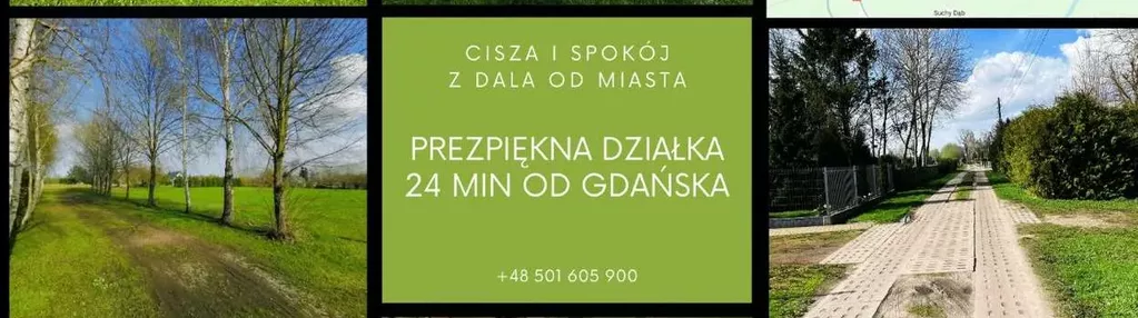 Przepiękna działka 24 min od Gdańska