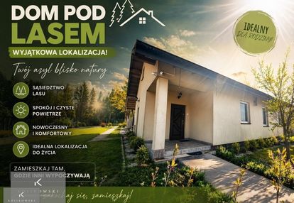 Dom pod lasem - wyjątkowa lokalizacja!