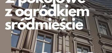 Mieszkanie z ogródkiem/39m2/centrum