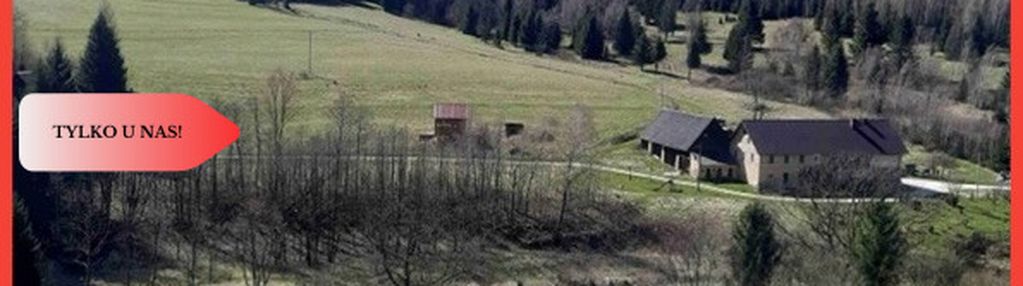 Tylko u nas! góry/piękny widok działki 2000mkw