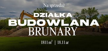 Działka budowlana  18,11 ar w brunarach