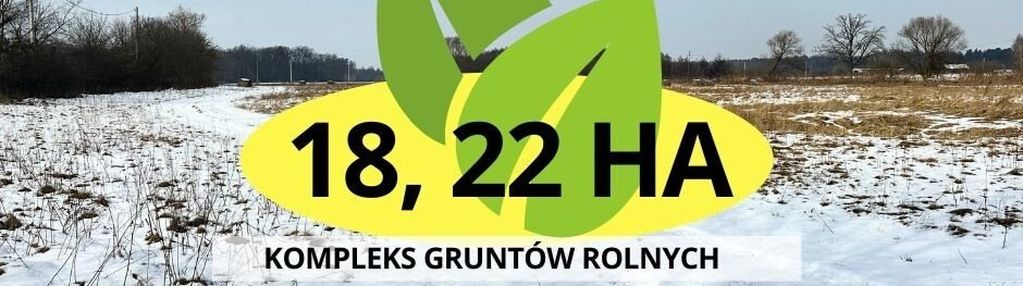 Kompleks 18,22 ha użytków rolnych