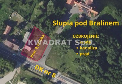 Działka 10 arów słupia pod bralinem - przy dk nr 8