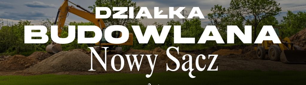 Działka budowlana | mpzp | nowy sącz górki zaw.
