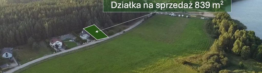 Działka budowlana 839m2 nad jeziorem lubowidzkim