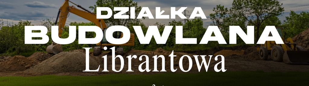 Działka budowlana | 28 ar | librantowa / chełmiec