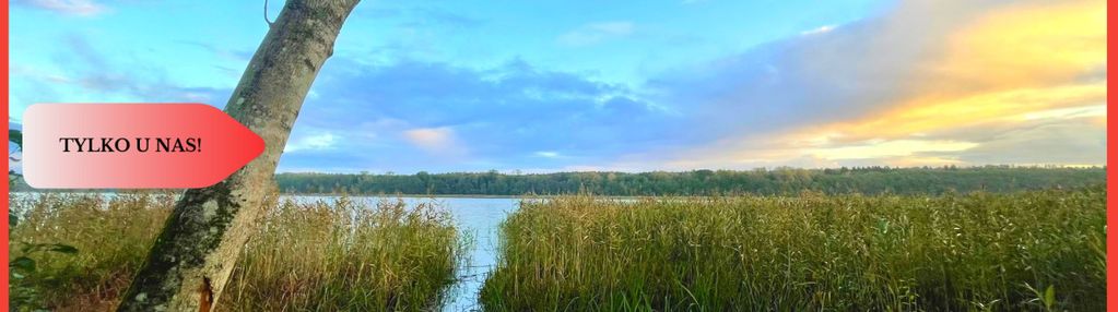 Obniżka ceny! działka z widokiem na jezioro