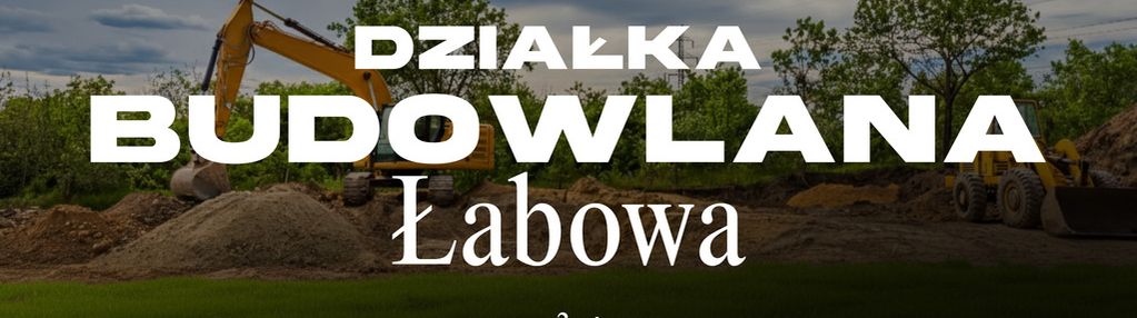 Działka budowlana łabowa 9ar