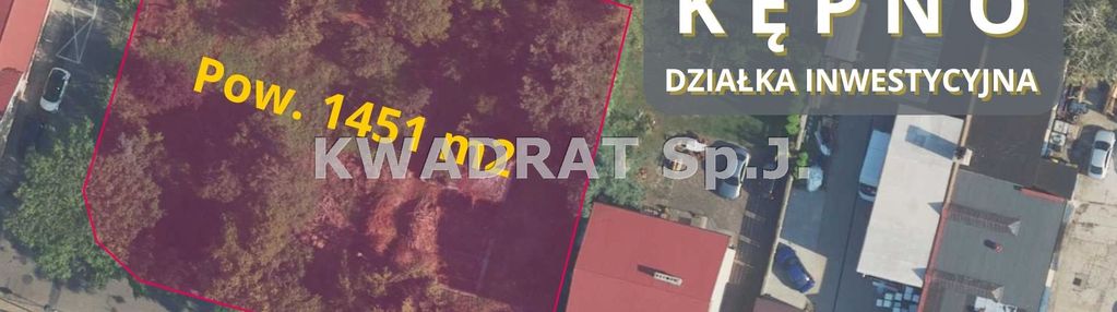 Działka inwestycyjna pow. 0,1541ha - centrum kępna