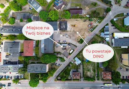 Działka usługowa obok powstającego dino!