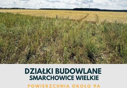 Działki budowlane-smarchowice wielkie-apostoły.