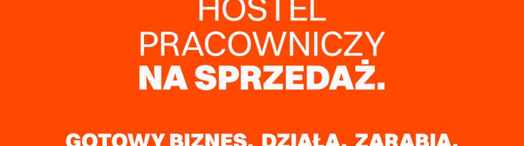 Działający hostel pracowniczy - dochód od 1 dnia